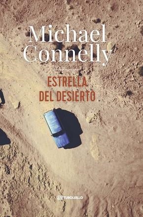 ESTRELLA DEL DESIERTO | 9791387739362 | CONNELLY, MICHAEL | Llibreria Drac - Llibreria d'Olot | Comprar llibres en català i castellà online