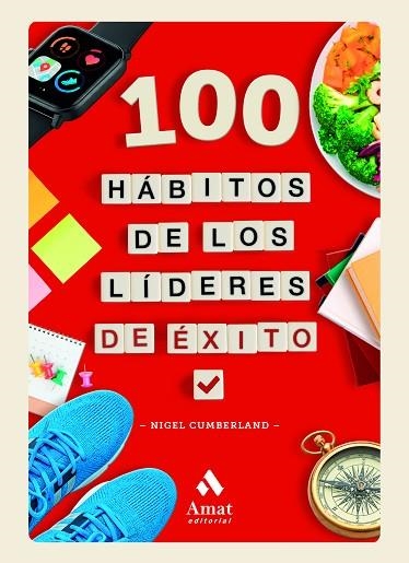 100 HÁBITOS DE LOS LÍDERES DE ÉXITO | 9788410451711 | CUMBERLAND, NIGEL | Llibreria Drac - Llibreria d'Olot | Comprar llibres en català i castellà online