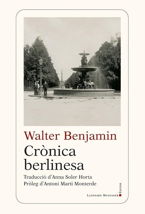 CRÒNICA BERLINESA | 9788410377905 | BENJAMIN, WALTER | Llibreria Drac - Llibreria d'Olot | Comprar llibres en català i castellà online