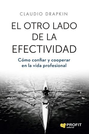 OTRO LADO DE LA EFECTIVIDAD, EL | 9791387796556 | DRAPKIN SAAVEDRA, CLAUDIO | Llibreria Drac - Librería de Olot | Comprar libros en catalán y castellano online