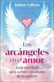 ARCANGELES EN EL AMOR, LOS | 9798888505021 | VALLEJO, JULIAN VALLEJO | Llibreria Drac - Llibreria d'Olot | Comprar llibres en català i castellà online