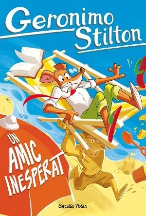 UN AMIC INESPERAT (GERONIMO STILTON GROC) | 9791387783129 | STILTON, GERONIMO | Llibreria Drac - Llibreria d'Olot | Comprar llibres en català i castellà online