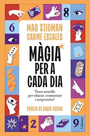 MÀGIA PER A CADA DIA | 9788466435123 | STIGMAN, MAG; ESCALES JIMÉNEZ, CARME | Llibreria Drac - Librería de Olot | Comprar libros en catalán y castellano online