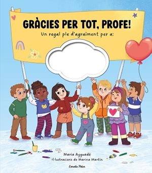 GRÀCIES PER TOT, PROFE! | 9791387783273 | AYGUADÉ, MARIA | Llibreria Drac - Librería de Olot | Comprar libros en catalán y castellano online
