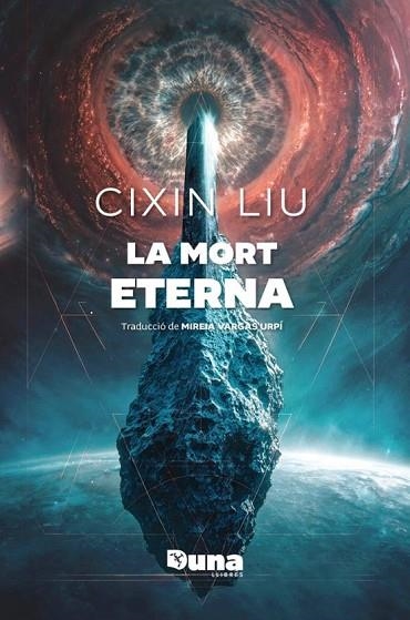MORT ETERNA, LA | 9791399105605 | LIU, CIXIN | Llibreria Drac - Librería de Olot | Comprar libros en catalán y castellano online