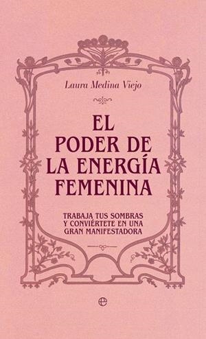 PODER DE LA ENERGÍA FEMENINA, EL | 9788410943025 | MEDINA, LAURA | Llibreria Drac - Llibreria d'Olot | Comprar llibres en català i castellà online