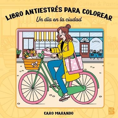 LIBRO ANTIESTRÉS PARA COLOREAR-UN DÍA EN LA CIUDAD | 9789403245966 | MARANDO, CARO | Llibreria Drac - Llibreria d'Olot | Comprar llibres en català i castellà online