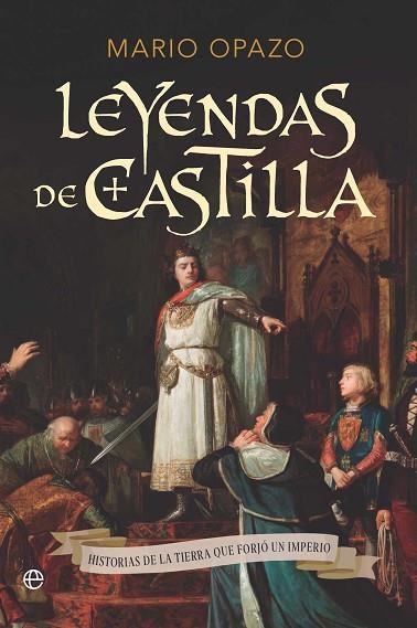 LEYENDAS DE CASTILLA | 9788410943186 | OPAZO, MARIO | Llibreria Drac - Librería de Olot | Comprar libros en catalán y castellano online