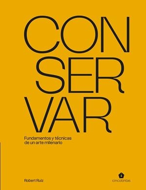 CONSERVAR | 9791387934163 | RUIZ, ROBERT | Llibreria Drac - Librería de Olot | Comprar libros en catalán y castellano online