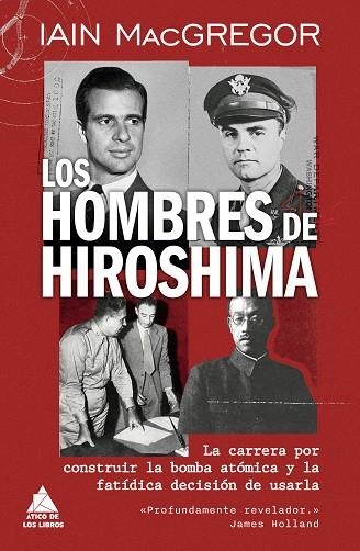 HOMBRES DE HIROSHIMA, LOS | 9791387592752 | MACGREGOR, IAIN | Llibreria Drac - Llibreria d'Olot | Comprar llibres en català i castellà online