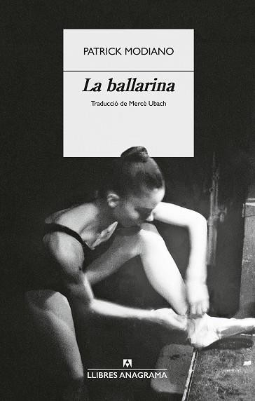 BALLARINA, LA | 9788433949554 | MODIANO, PATRICK | Llibreria Drac - Llibreria d'Olot | Comprar llibres en català i castellà online
