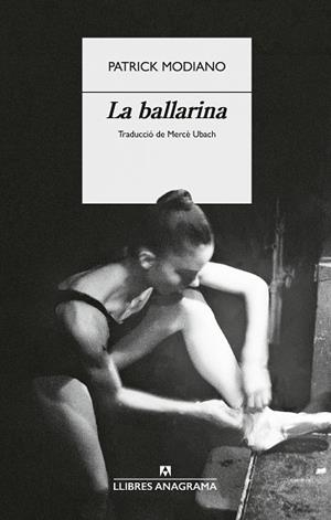 BALLARINA, LA | 9788433949554 | MODIANO, PATRICK | Llibreria Drac - Llibreria d'Olot | Comprar llibres en català i castellà online