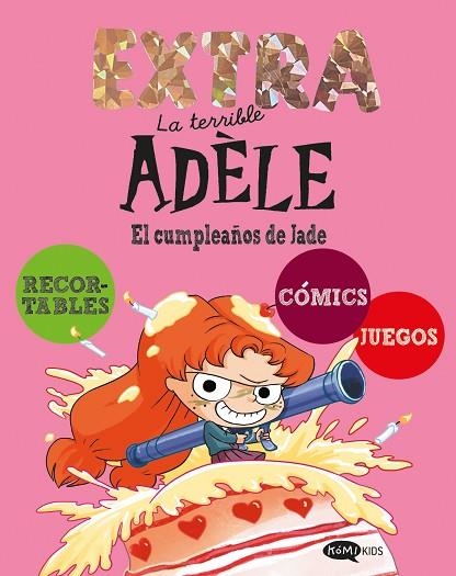 CUMPLEAÑOS DE JADE, EL (TERRIBLE ADÈLE EXTRA 2) | 9791387744267 | MR TAN | Llibreria Drac - Llibreria d'Olot | Comprar llibres en català i castellà online