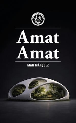 AMAT AMAT | 9791399156935 | MÁRQUEZ, MAR | Llibreria Drac - Llibreria d'Olot | Comprar llibres en català i castellà online