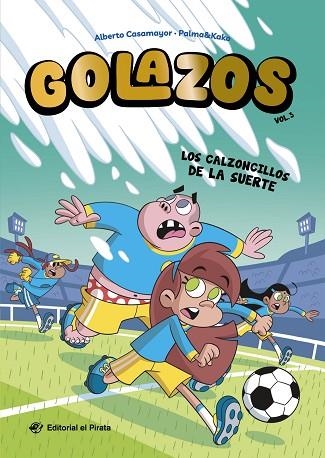 CALZONCILLOS DE LA SUERTE, LOS (GOLAZOS 3) | 9791387948009 | CASAMAYOR, ALBERTO | Llibreria Drac - Llibreria d'Olot | Comprar llibres en català i castellà online