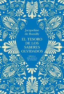 TESORO DE LOS SABERES OLVIDADOS, EL | 9791387688981 | DE ROMILLY, JACQUELINE | Llibreria Drac - Llibreria d'Olot | Comprar llibres en català i castellà online