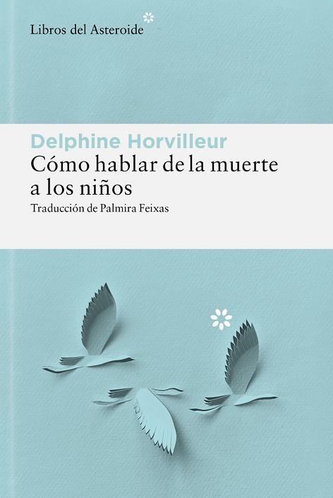 CÓMO HABLAR DE LA MUERTE A LOS NIÑOS | 9788410178885 | HORVILLEUR, DELPHINE | Llibreria Drac - Llibreria d'Olot | Comprar llibres en català i castellà online