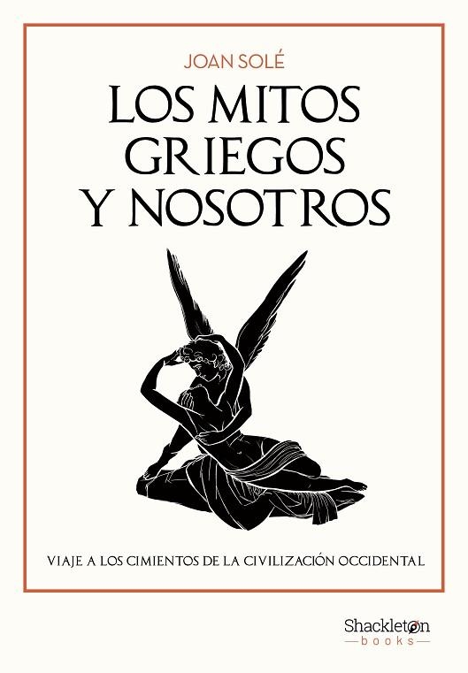 MITOS GRIEGOS Y NOSOTROS, LOS | 9788413618043 | SOLÉ, JOAN | Llibreria Drac - Llibreria d'Olot | Comprar llibres en català i castellà online