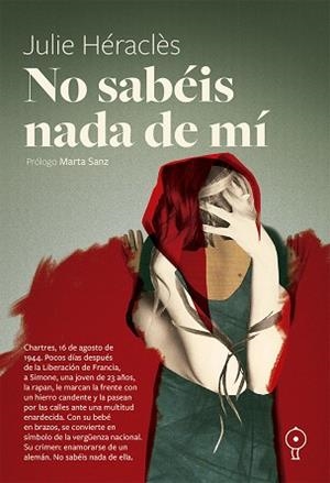 NO SABÉIS NADA DE MÍ | 9791399120400 | HÉRACLÈS, JULIE | Llibreria Drac - Llibreria d'Olot | Comprar llibres en català i castellà online