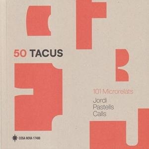 50 TACUS | 9791399180213 | PASTELLS CALLS, JORDI | Llibreria Drac - Librería de Olot | Comprar libros en catalán y castellano online