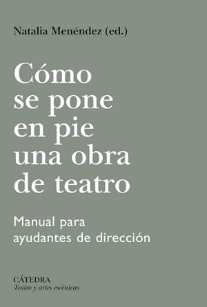 CÓMO SE PONE EN PIE UNA OBRA DE TEATRO | 9788437650081 | AA.DD. | Llibreria Drac - Llibreria d'Olot | Comprar llibres en català i castellà online