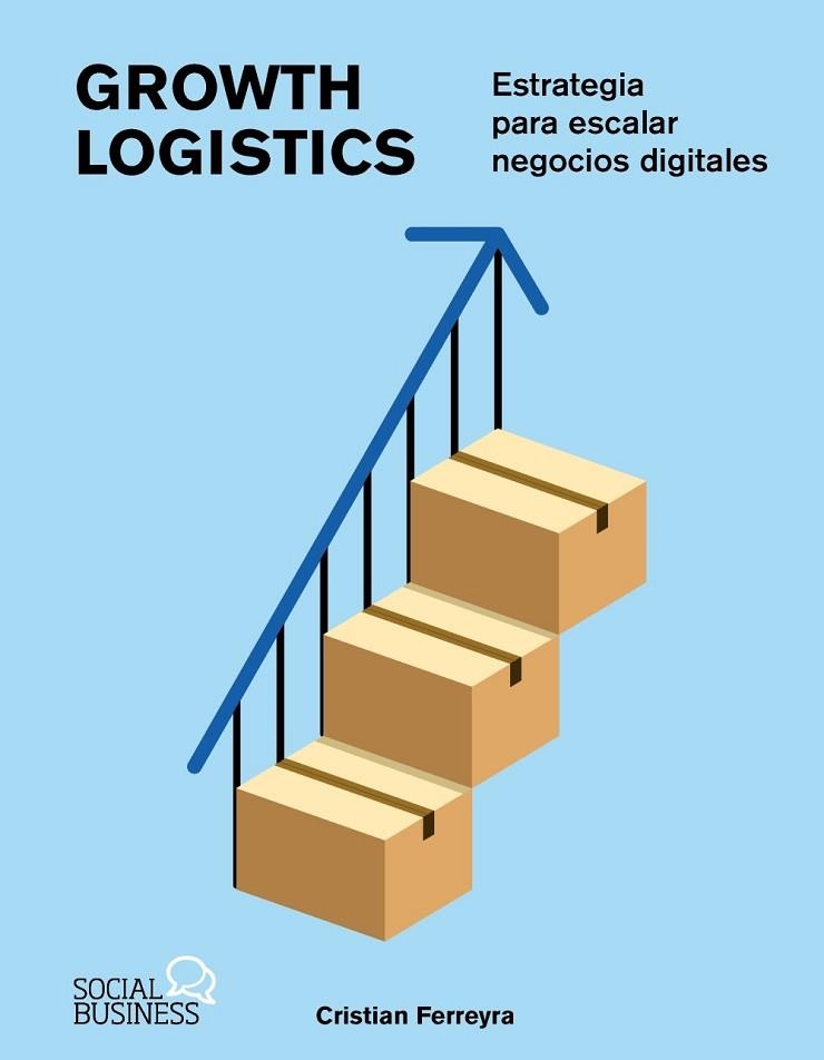 GROWTH LOGISTICS | 9788441552814 | FERREYRA, CRISTIAN | Llibreria Drac - Librería de Olot | Comprar libros en catalán y castellano online