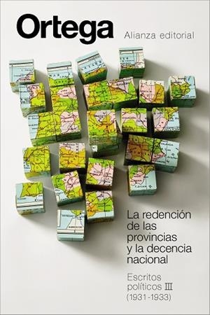 REDENCIÓN DE LAS PROVINCIAS Y LA DECENCIA NACIONAL. ESCRITOS POLÍTICOS III (1931-1933) | 9791370092511 | ORTEGA Y GASSET, JOSÉ | Llibreria Drac - Llibreria d'Olot | Comprar llibres en català i castellà online