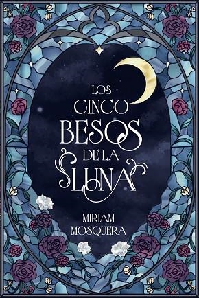 CINCO BESOS DE LA LUNA, LOS | 9791388108068 | MOSQUERA, MIRIAM | Llibreria Drac - Librería de Olot | Comprar libros en catalán y castellano online