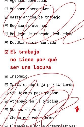 TRABAJO NO TIENE POR QUÉ SER UNA LOCURA, EL | 9791387936334 | FRIED, JASON; HEINEMEIER, DAVID | Llibreria Drac - Librería de Olot | Comprar libros en catalán y castellano online