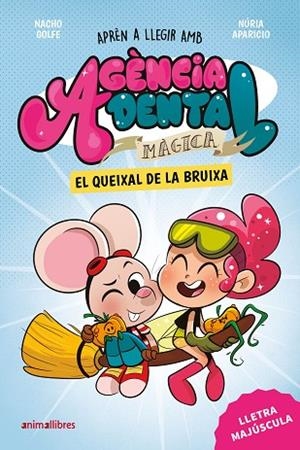 QUEIXAL DE LA BRUIXA, EL (AGENCIA DENTAL MAGICA 4) | 9791387847500 | GOLFE, NACHO | Llibreria Drac - Llibreria d'Olot | Comprar llibres en català i castellà online