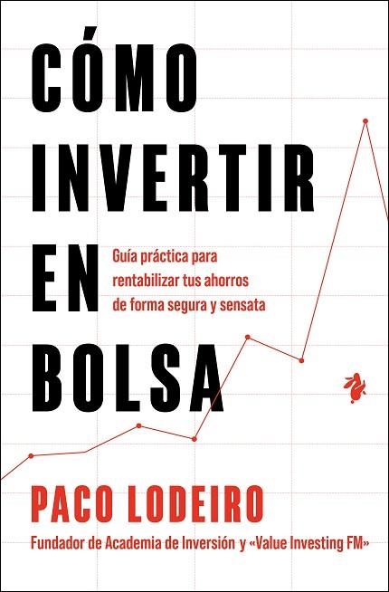 CÓMO INVERTIR EN BOLSA | 9791387936174 | LODEIRO, PACO | Llibreria Drac - Librería de Olot | Comprar libros en catalán y castellano online