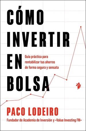 CÓMO INVERTIR EN BOLSA | 9791387936174 | LODEIRO, PACO | Llibreria Drac - Librería de Olot | Comprar libros en catalán y castellano online