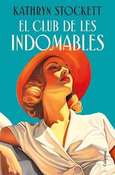 CLUB DE LES INDOMABLES, EL | 9788466435109 | STOCKETT, KATHRYN | Llibreria Drac - Llibreria d'Olot | Comprar llibres en català i castellà online