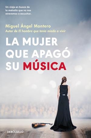MUJER QUE APAGÓ SU MÚSICA, LA | 9788466389846 | MONTERO, MIGUEL ÁNGEL | Llibreria Drac - Llibreria d'Olot | Comprar llibres en català i castellà online