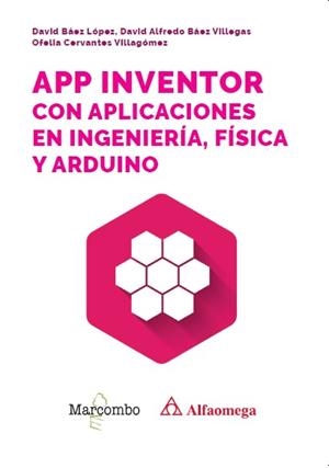 APP INVENTOR CON APLICACIONES EN INGENIERÍA, FÍSICA Y ARDUINO | 9788426742162 | AA.DD. | Llibreria Drac - Llibreria d'Olot | Comprar llibres en català i castellà online