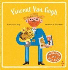 VINCENT VAN GOGH (BIOGRAFIES AMB POP UPS) | 9788466160025 | HODGE, SUSIE | Llibreria Drac - Llibreria d'Olot | Comprar llibres en català i castellà online