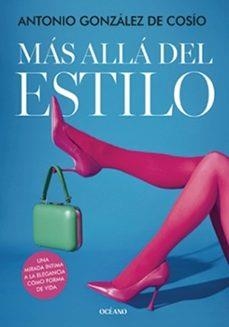 MÁS ALLÁ DEL ESTILO | 9788449461491 | GONZÁLEZ, ANTONIO | Llibreria Drac - Llibreria d'Olot | Comprar llibres en català i castellà online