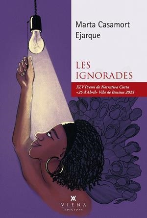 IGNORADES, LES | 9791387961244 | CASAMORT EJARQUE, MARTA | Llibreria Drac - Librería de Olot | Comprar libros en catalán y castellano online