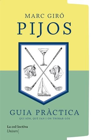PIJOS | 9791387800185 | GIRÓ COSTA, MARC | Llibreria Drac - Llibreria d'Olot | Comprar llibres en català i castellà online
