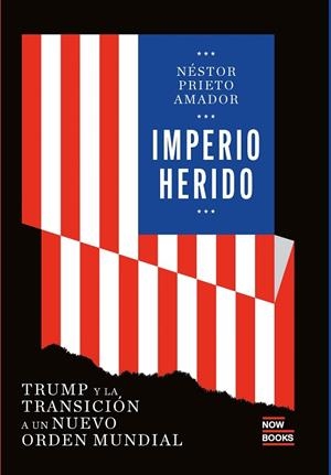 IMPERIO HERIDO | 9791388153006 | PRIETO AMADOR, NÉSTOR | Llibreria Drac - Llibreria d'Olot | Comprar llibres en català i castellà online