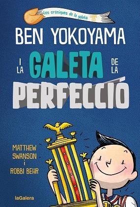 BEN YOKOYAMA I LA GALETA DE LA PERFECCIÓ | 9788424676544 | SWANSON, MATTHEW | Llibreria Drac - Llibreria d'Olot | Comprar llibres en català i castellà online