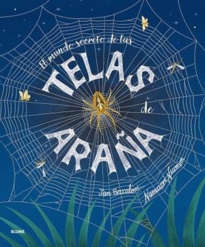 MUNDO SECRETO DE LAS TELAS DE ARAÑA, EL | 9791388023026 | BECCALONI, JAN; NIUMIM, NAMASRI | Llibreria Drac - Librería de Olot | Comprar libros en catalán y castellano online