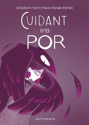CUIDANT AMB POR | 9788467981759 | ELISABETH KARIN PAVÓN RYMER-RYTHÉN | Llibreria Drac - Llibreria d'Olot | Comprar llibres en català i castellà online