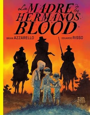 MADRE DE LOS HERMANOS BLOOD, LA | 9788467983296 | AZZARELLO, BRIAN | Llibreria Drac - Llibreria d'Olot | Comprar llibres en català i castellà online