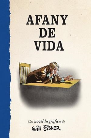 AFANY DE VIDA | 9788467979886 | EISNER, WILL | Llibreria Drac - Librería de Olot | Comprar libros en catalán y castellano online