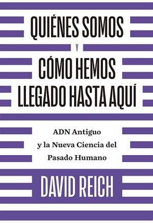 QUIÉNES SOMOS Y CÓMO LLEGAMOS HASTA AQUÍ | 9788494933141 | REICH, DAVID | Llibreria Drac - Llibreria d'Olot | Comprar llibres en català i castellà online