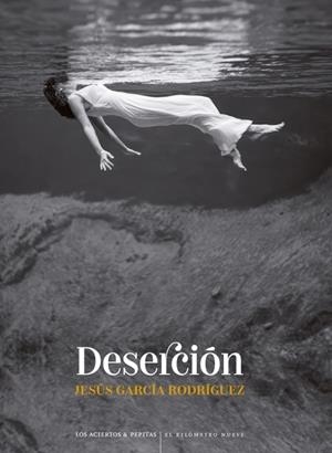 DESERCIÓN | 9788419689498 | GARCÍA RODRÍGUEZ, JESÚS | Llibreria Drac - Llibreria d'Olot | Comprar llibres en català i castellà online