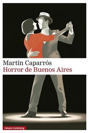 HORROR DE BUENOS AIRES | 9791388019593 | CAPARRÓS, MARTÍN | Llibreria Drac - Llibreria d'Olot | Comprar llibres en català i castellà online