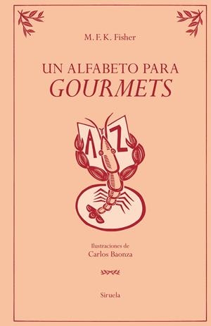 ALFABETO PARA GOURMETS, UN | 9791388032097 | FISHER, M.F.K | Llibreria Drac - Librería de Olot | Comprar libros en catalán y castellano online