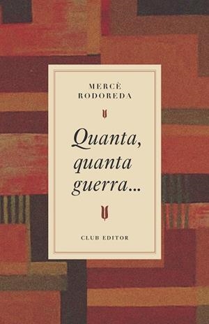 QUANTA, QUANTA GUERRA… | 9788473295031 | RODOREDA, MERCÈ | Llibreria Drac - Llibreria d'Olot | Comprar llibres en català i castellà online
